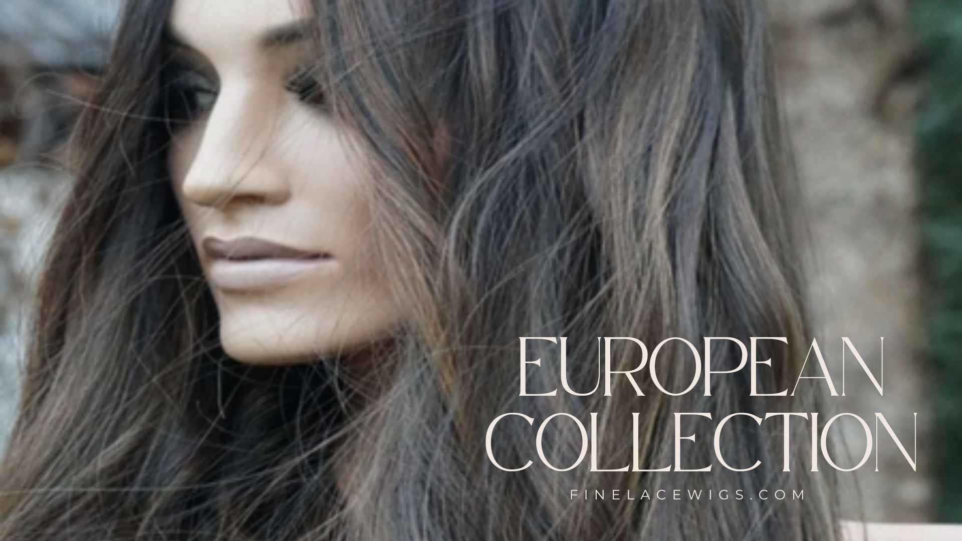 European Hair Wigs